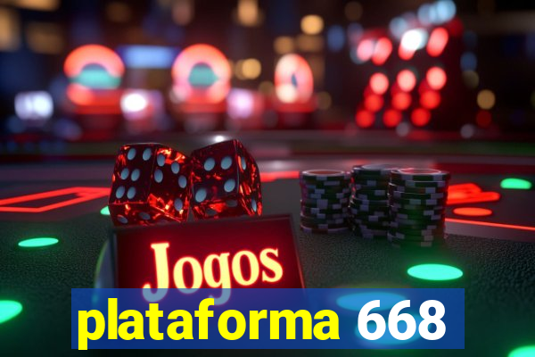 plataforma 668